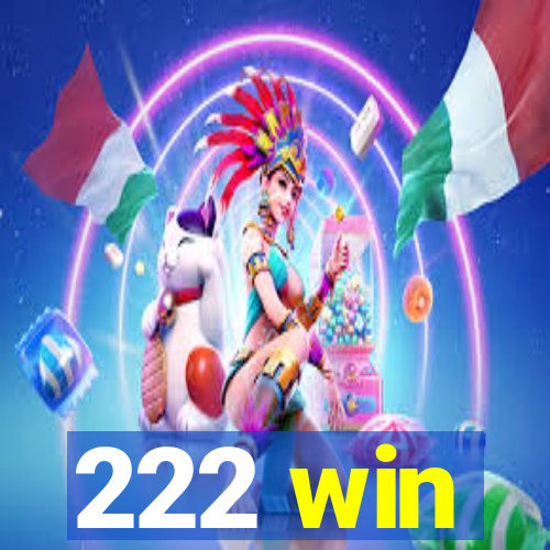 222 win